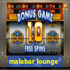 malabar lounge