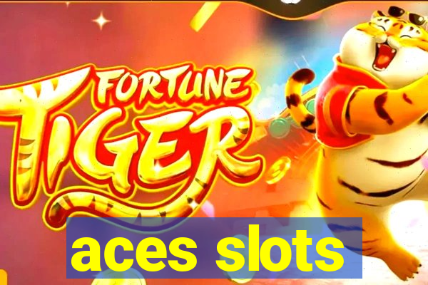 aces slots