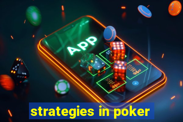 strategies in poker