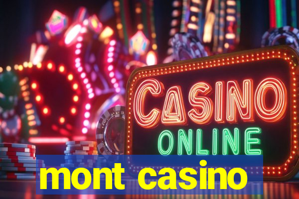 mont casino