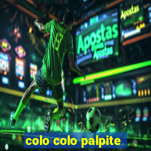 colo colo palpite