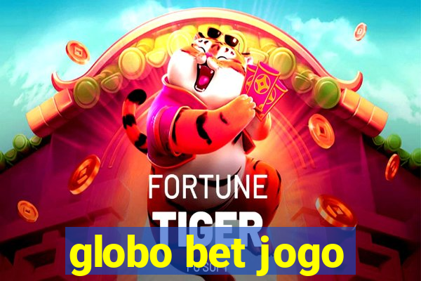 globo bet jogo