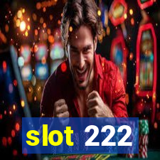 slot 222