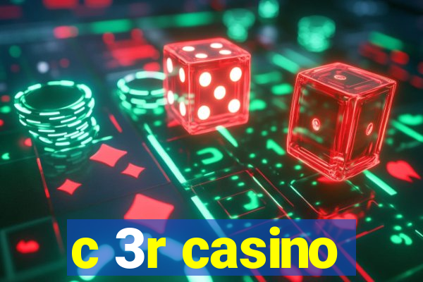 c 3r casino