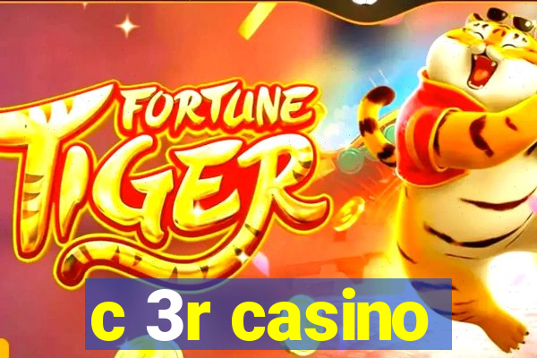 c 3r casino