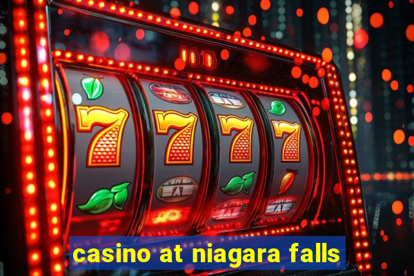 casino at niagara falls