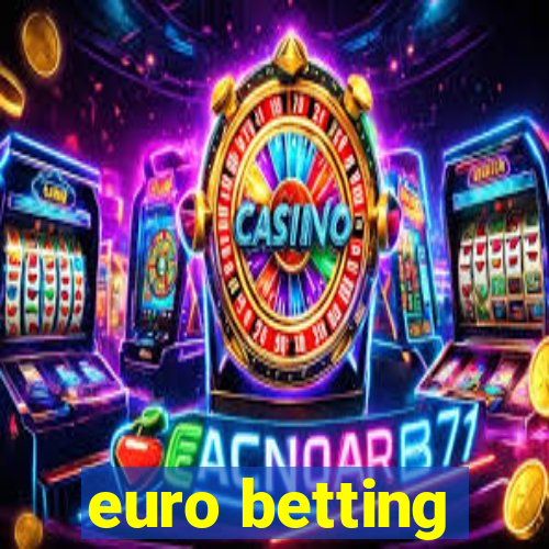 euro betting