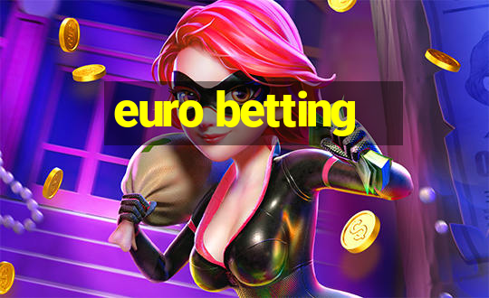 euro betting