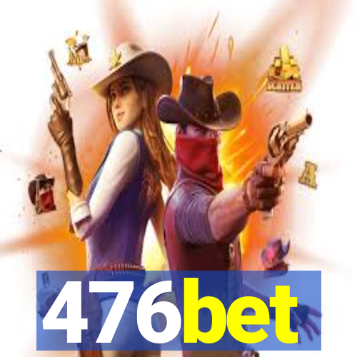 476bet