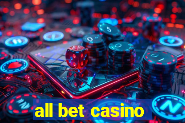 all bet casino