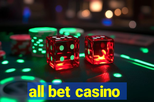 all bet casino