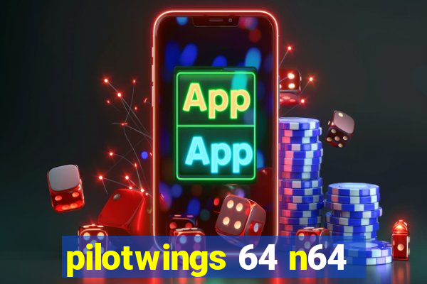 pilotwings 64 n64