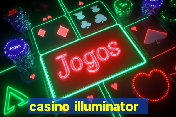 casino illuminator