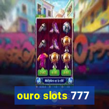 ouro slots 777