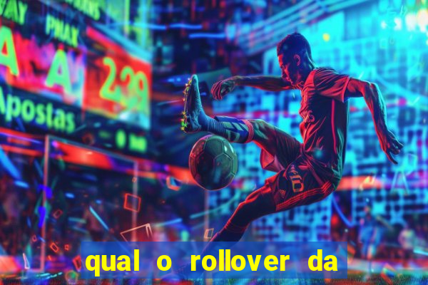 qual o rollover da estrela bet