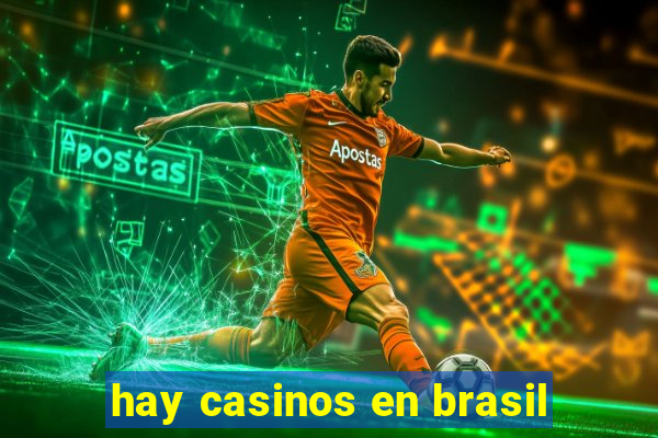 hay casinos en brasil