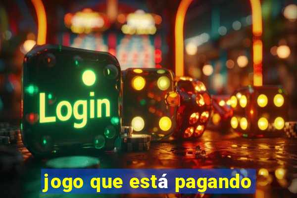 jogo que está pagando