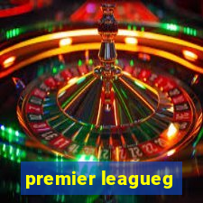 premier leagueg