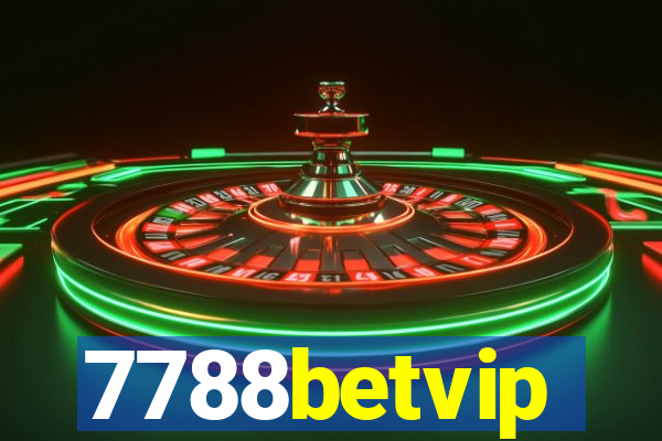 7788betvip