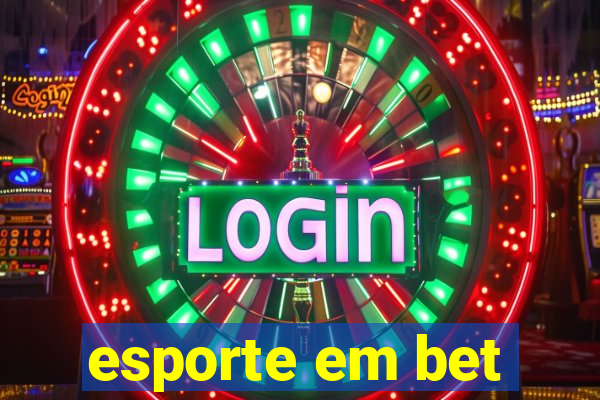 esporte em bet