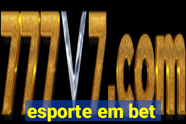 esporte em bet