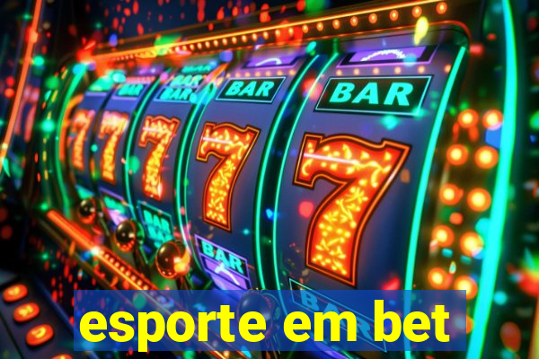 esporte em bet