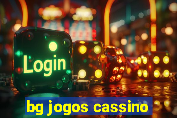 bg jogos cassino