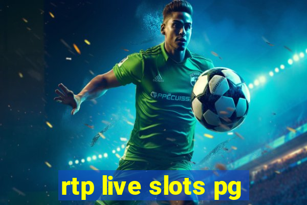 rtp live slots pg