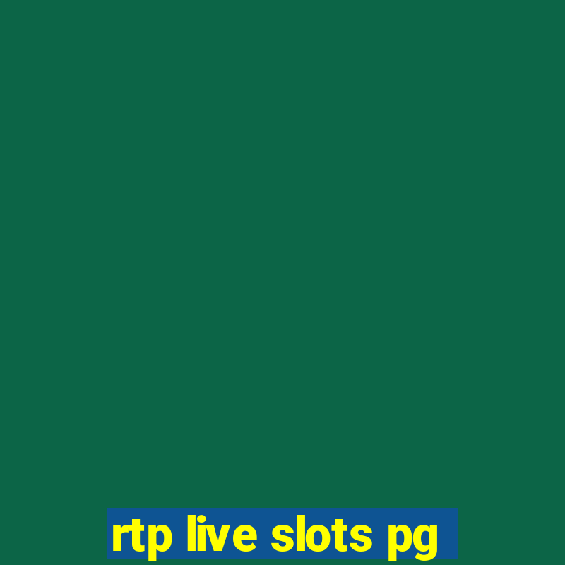 rtp live slots pg