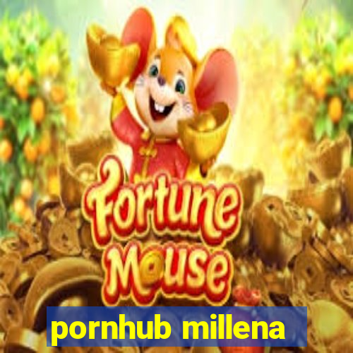 pornhub millena