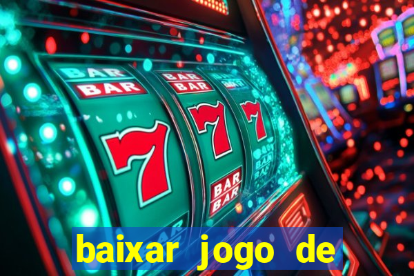 baixar jogo de ca莽a n铆quel