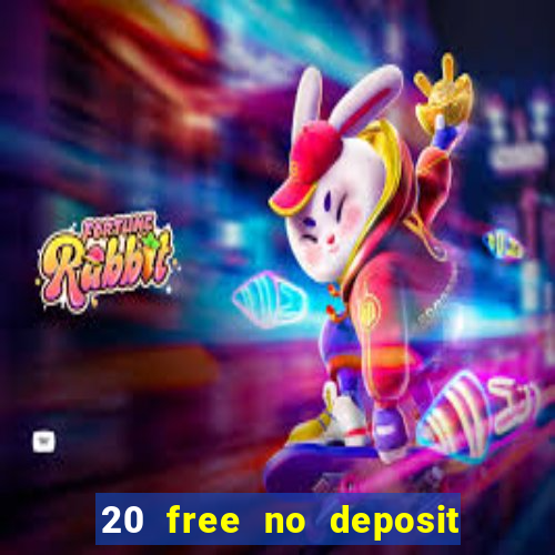 20 free no deposit casino uk 2018