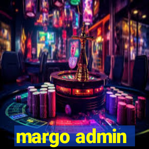 margo admin