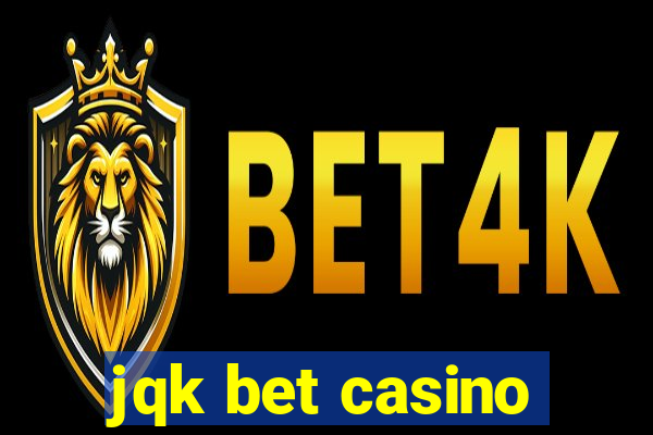 jqk bet casino