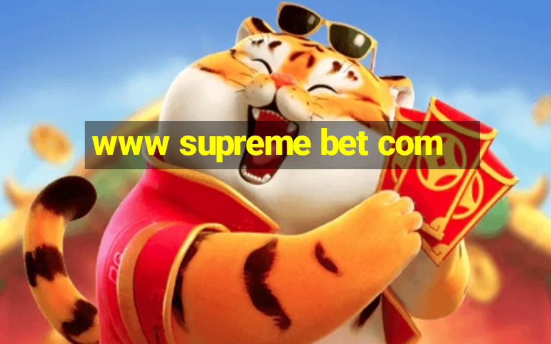 www supreme bet com