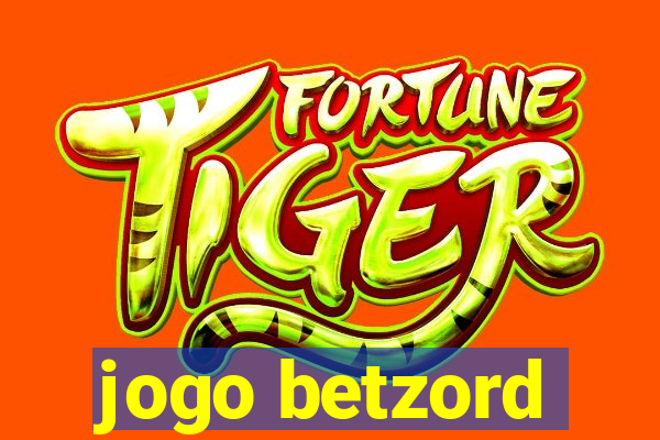 jogo betzord