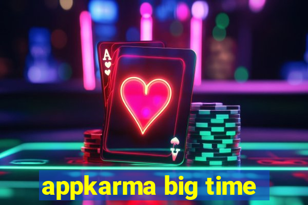 appkarma big time