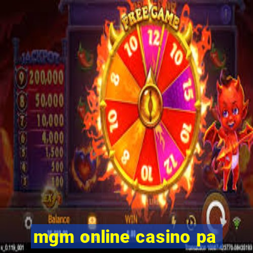 mgm online casino pa