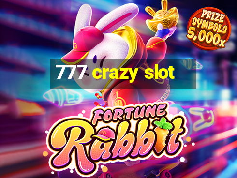 777 crazy slot