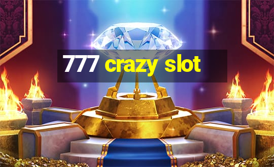 777 crazy slot