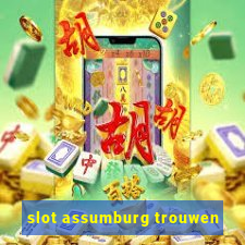 slot assumburg trouwen