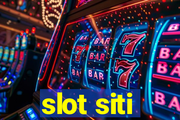 slot siti