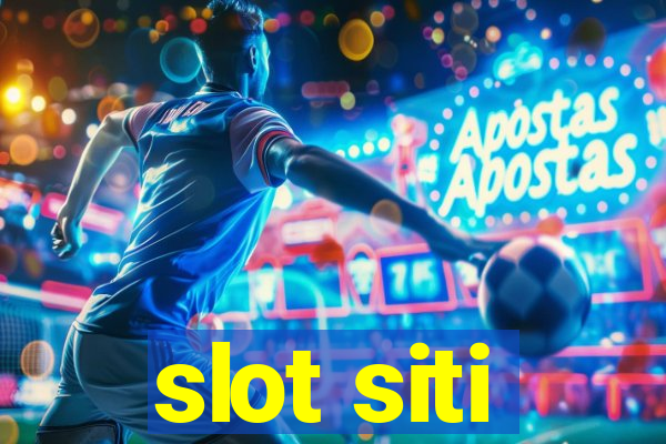 slot siti