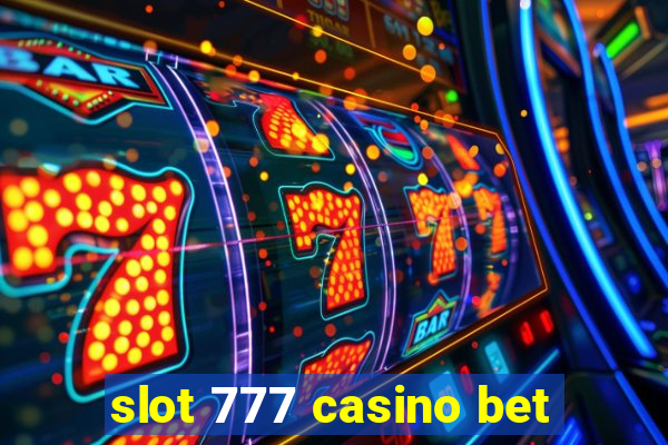 slot 777 casino bet