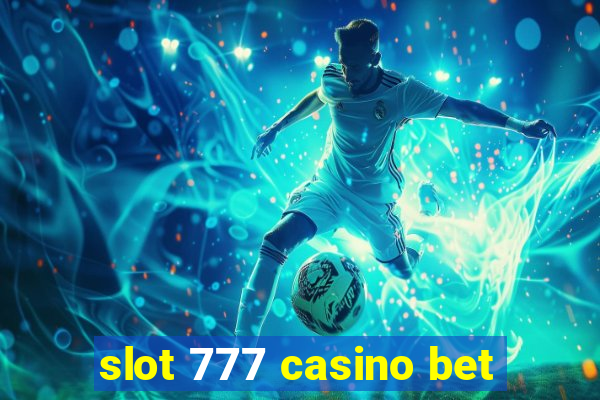 slot 777 casino bet