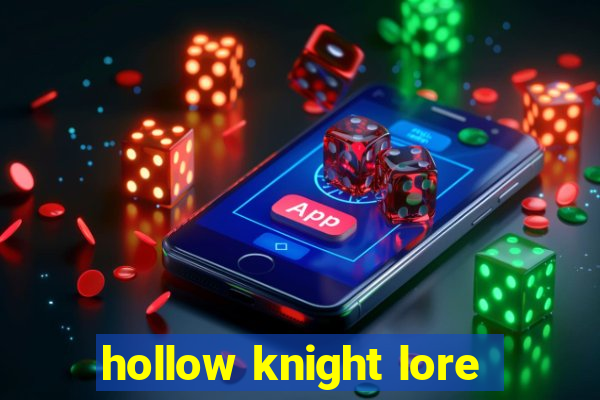 hollow knight lore