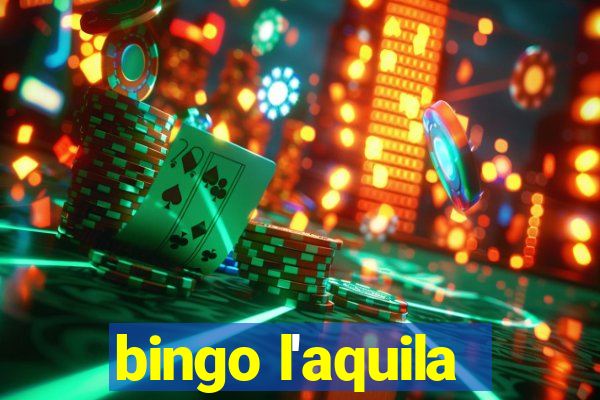 bingo l'aquila