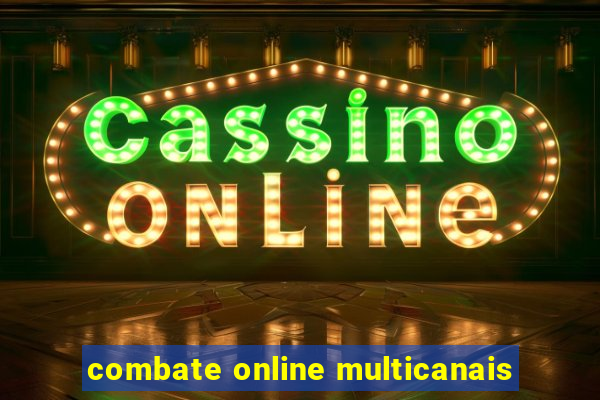 combate online multicanais