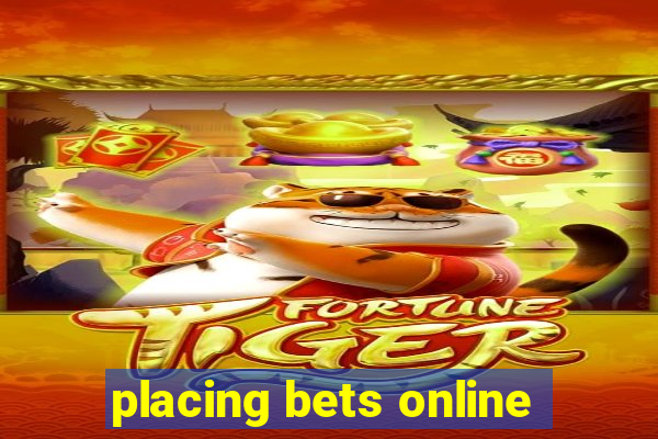 placing bets online