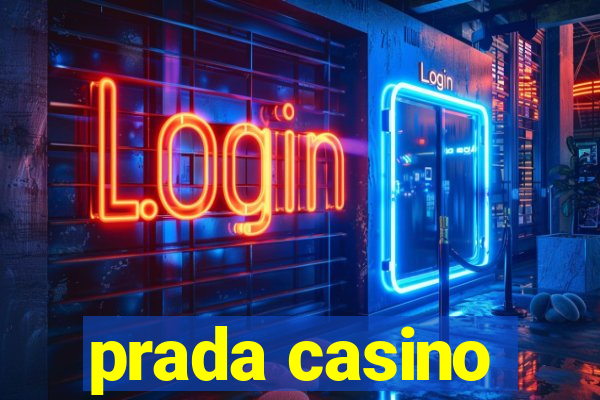 prada casino